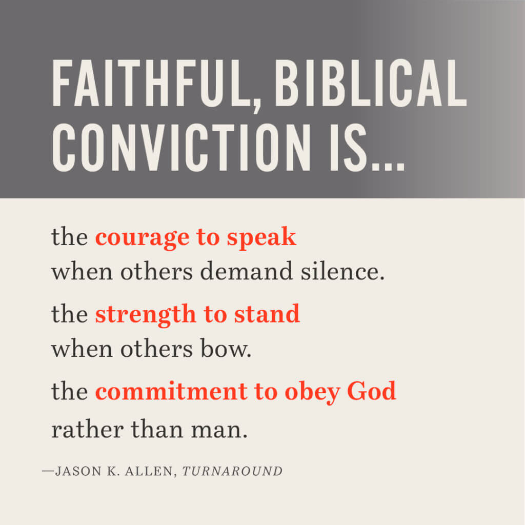 Faithful and biblical leadership is convictional